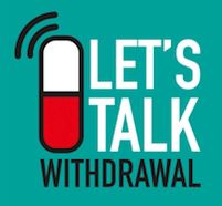 Let's Talk Withdrawal